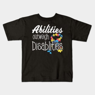 Abilities Outweights Disabilities Autism Awareness Kids T-Shirt